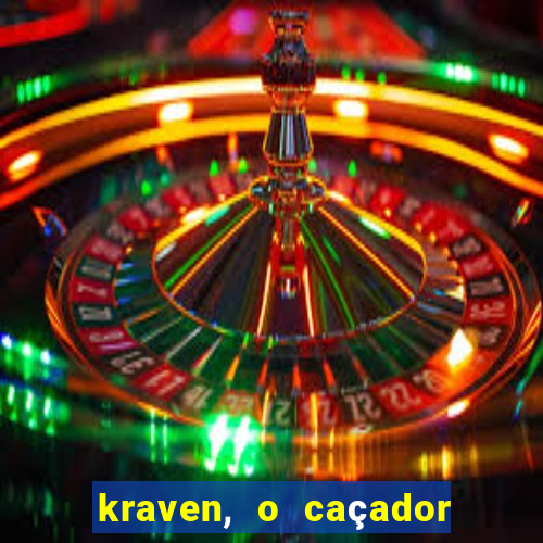 kraven, o caçador filme completo dublado